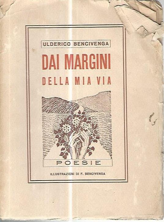 Dai margini della mia via - Ulderico Bencivenga - copertina