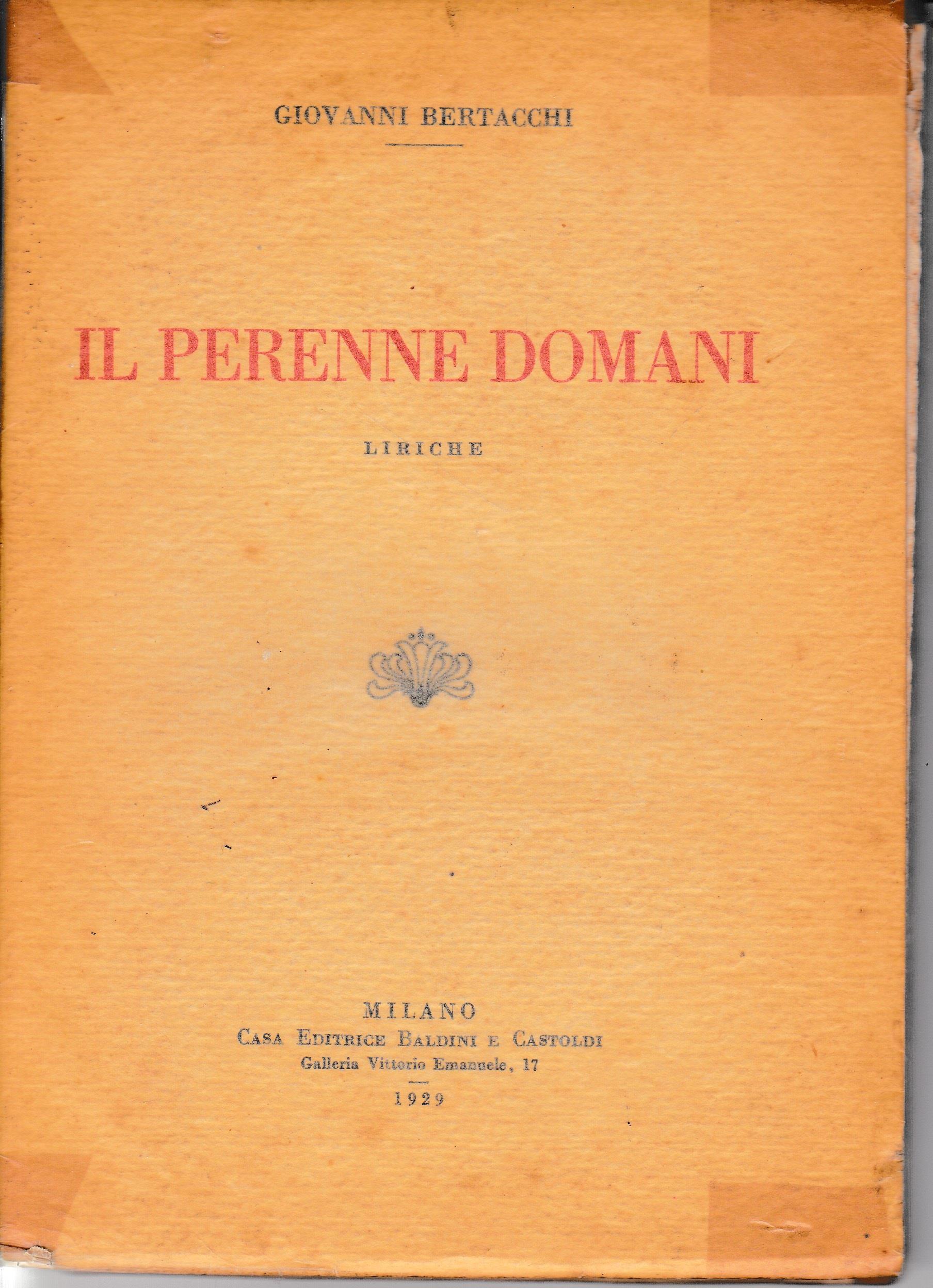Il perenne domani. Liriche