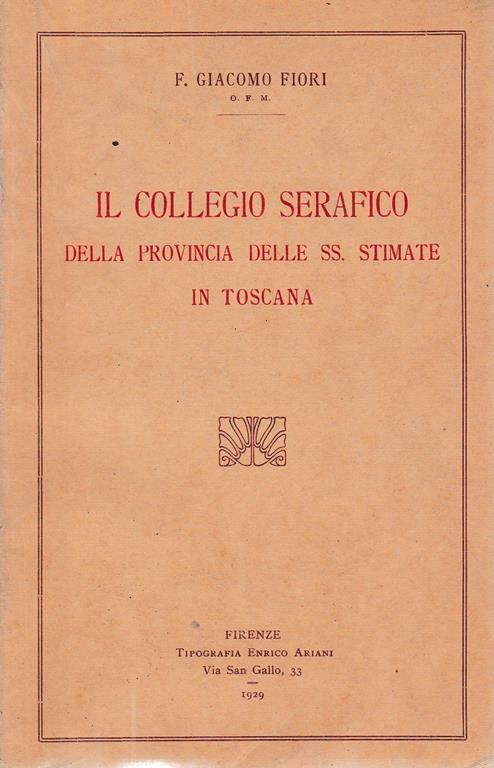 Il Collegio Serafico della provincia delle SS. Stimate in Toscana - copertina