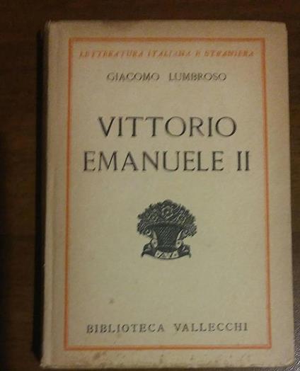 Vittorio Emanuele Ii - Giacomo Lumbroso - copertina