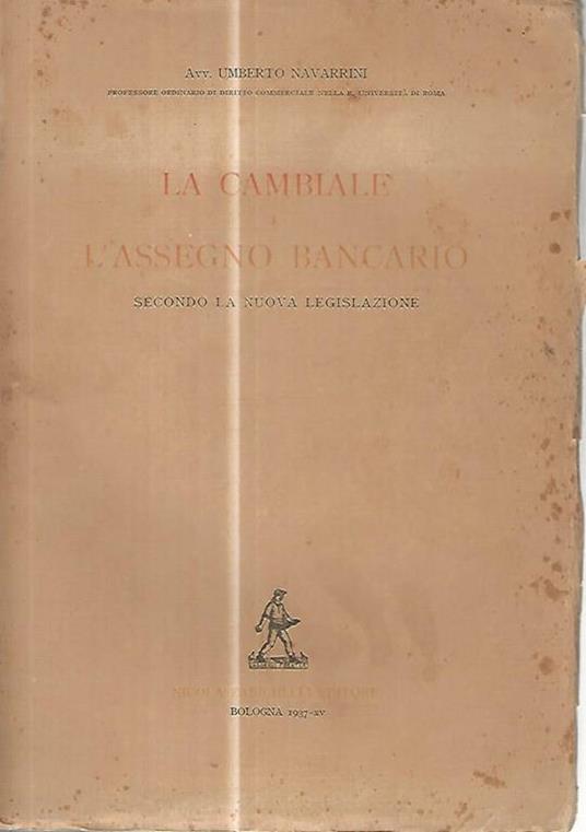 La cambiale. L'assegno bancario - Umberto Navarrini - copertina