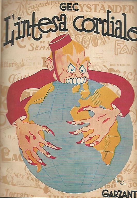 L' intesa cordiale. L' Inghilterra nella caricatura francese - Gec - copertina