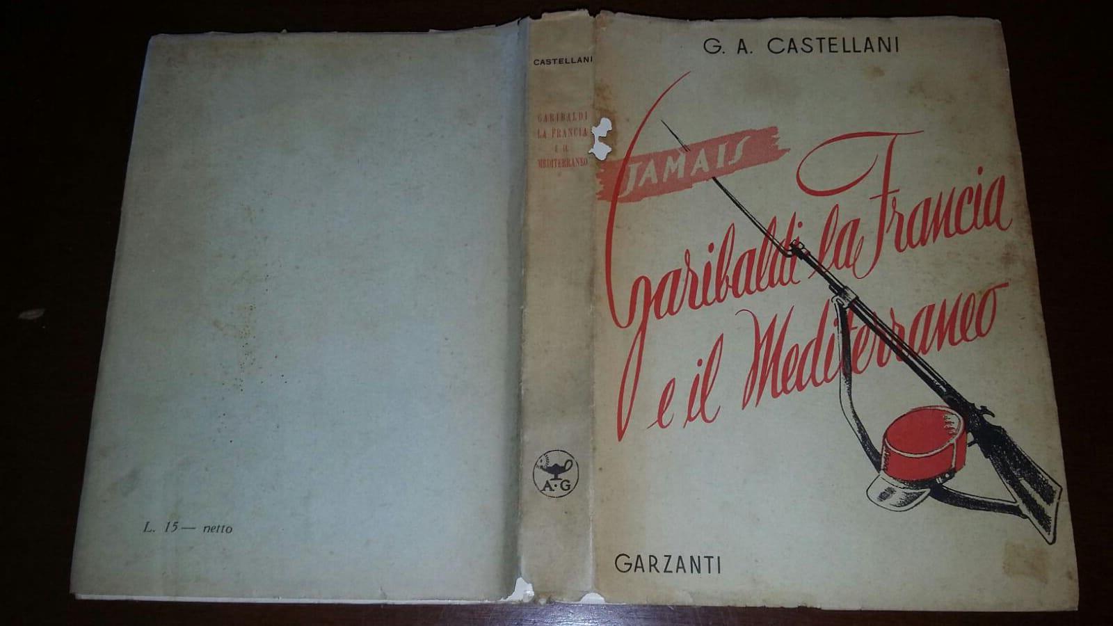 Garibaldi la Francia e il Mediterraneo
