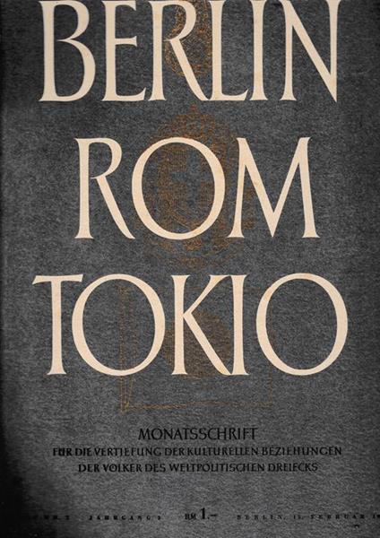 Berlin Rom Tokio. Nr. 2 - jahrgang 3 - 15 februar 1941, mensile - copertina