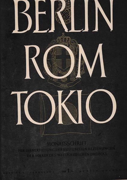 Berlin Rom Tokio. Nr. 8 - jahrgang 4 - august 1942, mensile - copertina