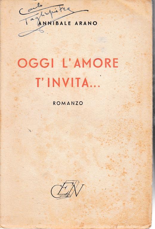 Oggi l'amore t'invita.. - Annibale Arano - copertina