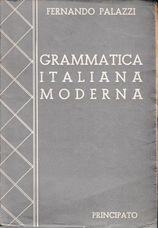 Grammatica Italiana Moderna - Fernando Palazzi - copertina