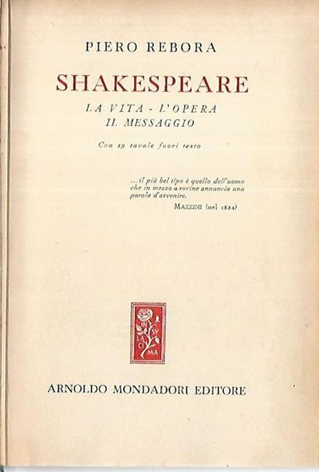 Shakespeare. La vita-L'opera- Il messaggio - Piero Rebora - copertina