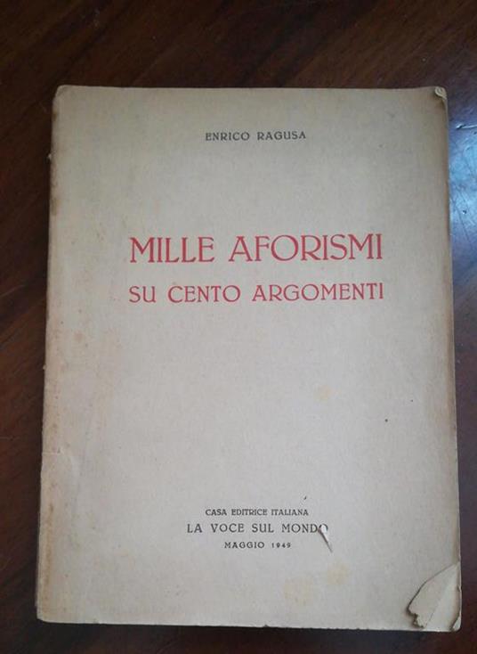 Mille Aforismi Su Cento Argomenti - Ernesto Ragusa - copertina