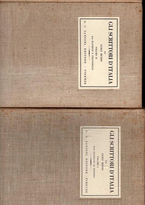 Gli scrittori d'Italia Vol. 1 Dai Siciliani al Foscolo. Vol. 2 Da Manzoni a Pirandello - Luigi Russo - copertina