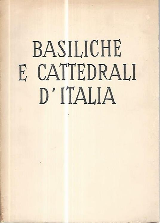 Basiliche e cattedrali d'Italia - Leopoldo Marchetti - copertina