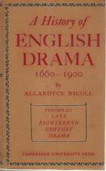 A history of english drama 1660-1900. Volume III