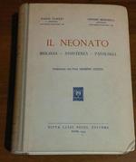 Il neonato : biologia, assistenza, patologia