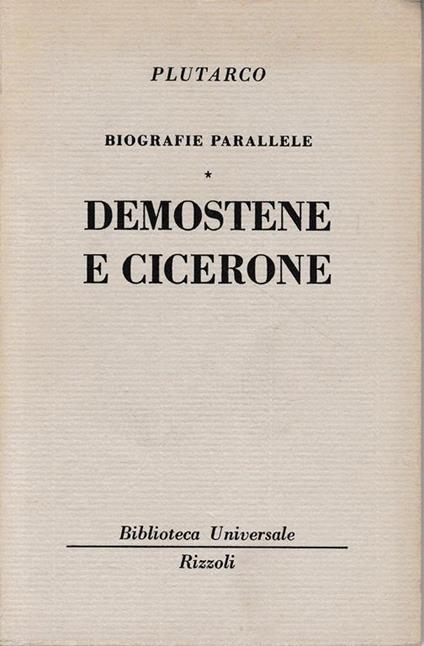 Biografie parallele. Demostene e Cicerone - Plutarco - copertina