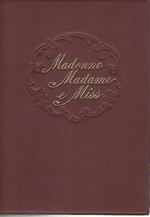 Madonne,madame e miss