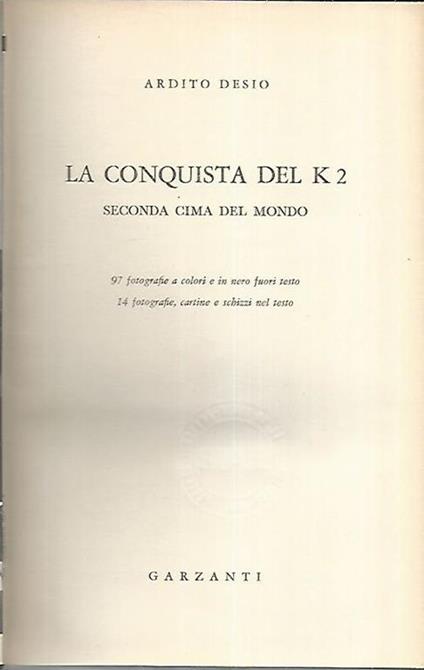 La conquista del K2. Seconda cime nel mondo - Ardito Desio - copertina