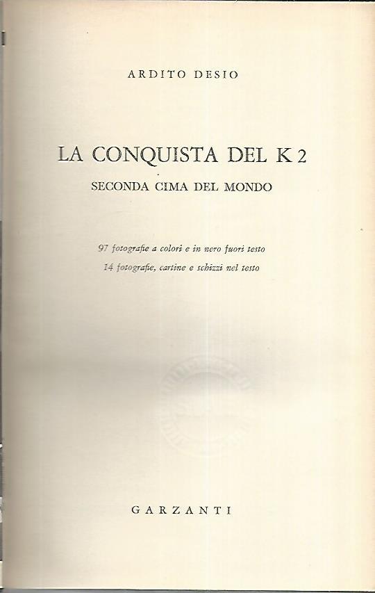 La conquista del K2. Seconda cime nel mondo