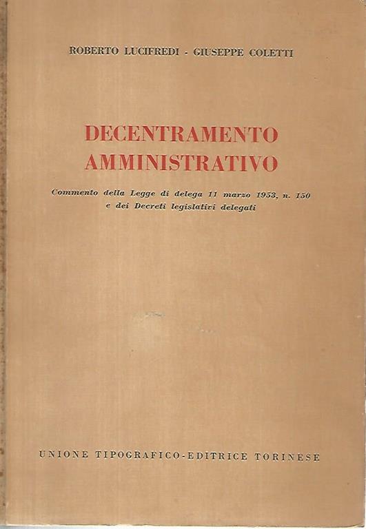 Decentramento amministrativo - Roberto Lucifredi,Giuseppe Coletti - copertina