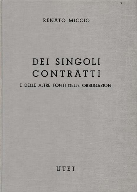 Commentario del Codice Civile. Libro IV, tomo quarto: dei singoli contratti e delle altre fonti delle obbligazioni - Renato Miccio - copertina