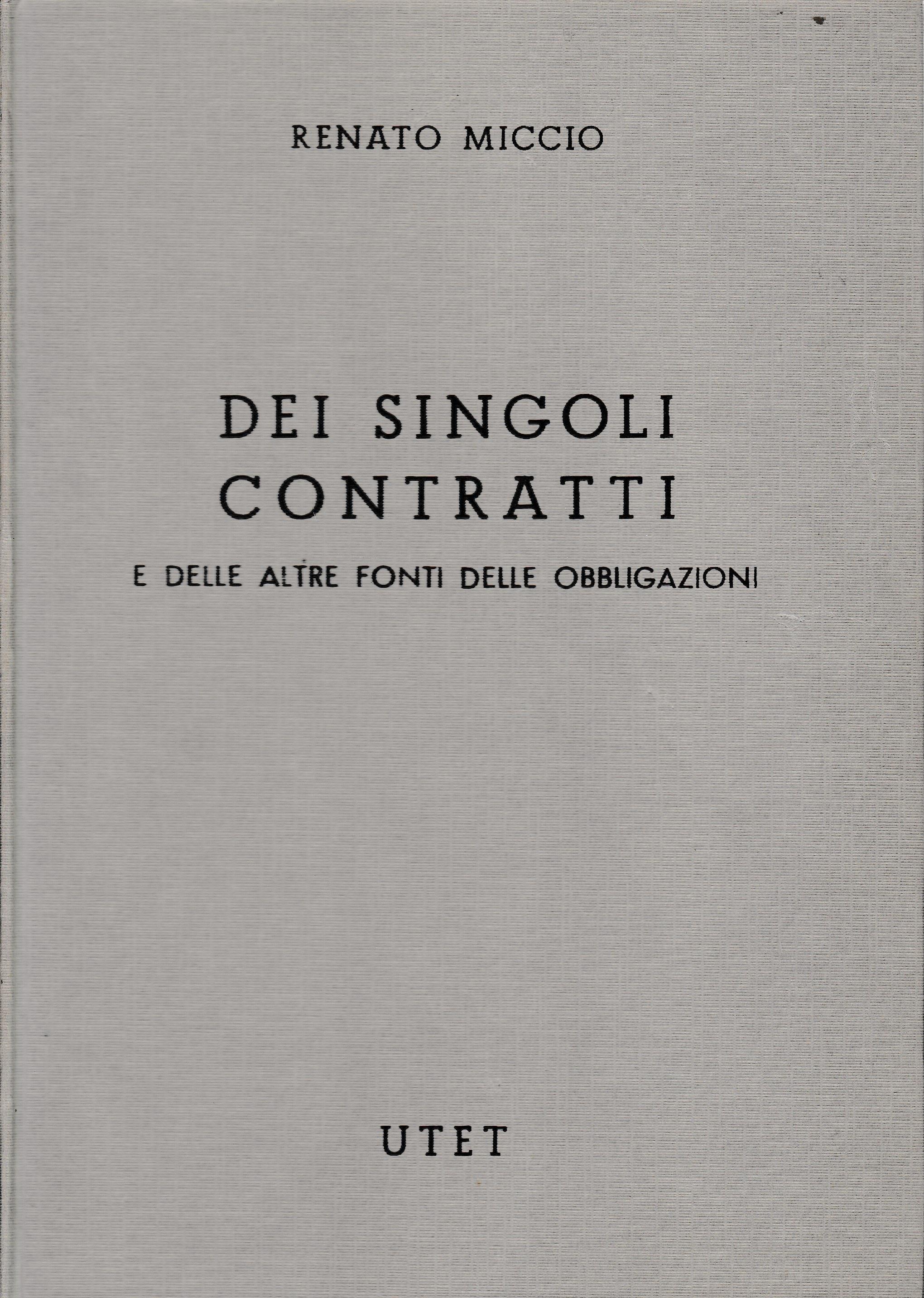 Commentario del Codice Civile. Libro IV, tomo quarto: dei singoli contratti e delle altre fonti delle obbligazioni