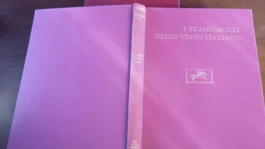 I francobolli dello stato italiano - Luigi Piloni - copertina