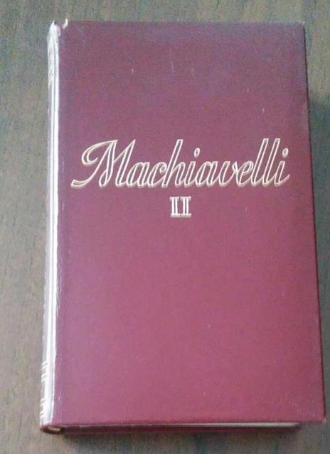 Machiavelli - Niccolò Machiavelli - 3