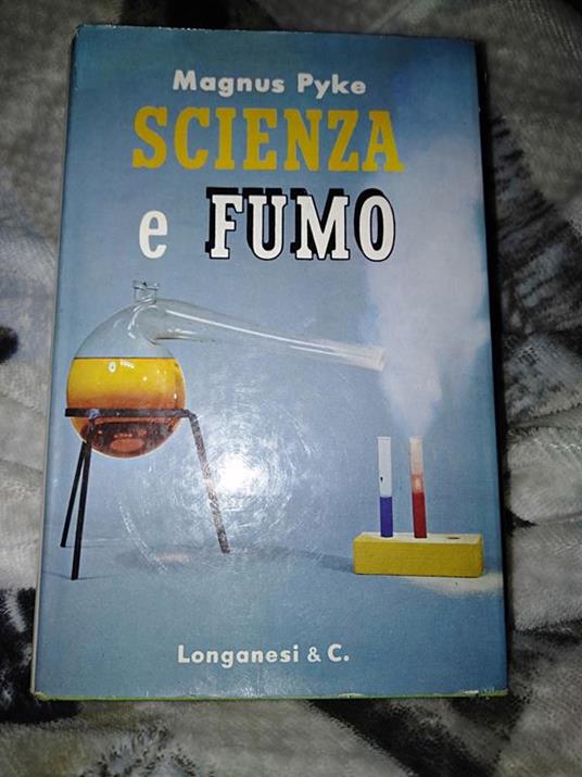Scienza e fumo - Magnus Pyke - copertina