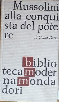 Mussolini alla concquista del potere - Guido Dorso - copertina