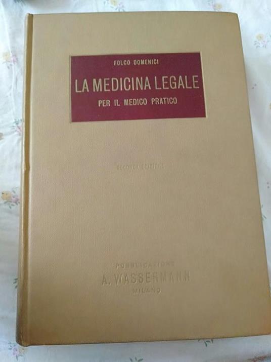 La medicina legale per il medico pratico seconda edizione - Folco Domenici - copertina