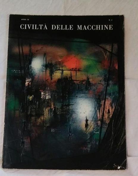 Civiltà Delle Macchine. Anno 9 N.4 E N.6 - 3