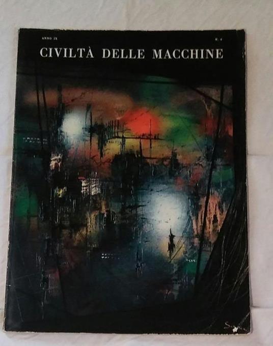 Civiltà Delle Macchine. Anno 9 N.4 E N.6 - 3
