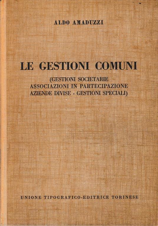 Le gestioni comuni - Aldo Amaduzzi - copertina