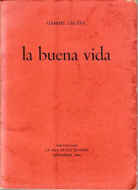 La buena vida - Gabriel Celaya - copertina