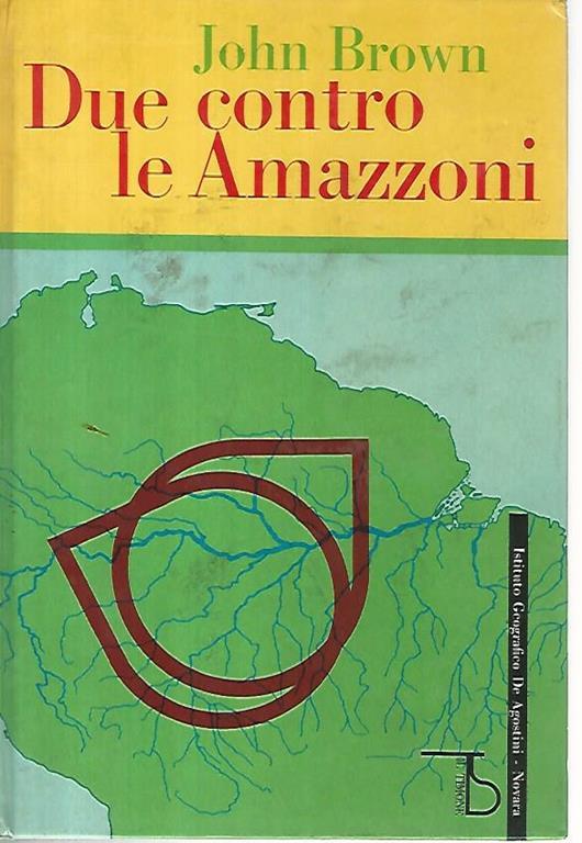 Due contro le Amazzoni - John Brown - copertina