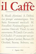 Il caffè politico e letterario. 4 agosto 1962