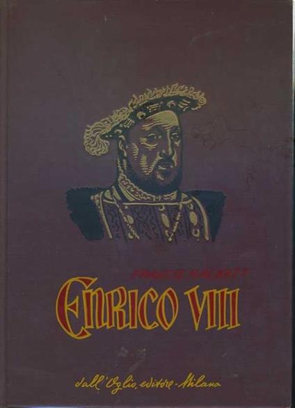 Enrico VIII - Francis Hackett - copertina