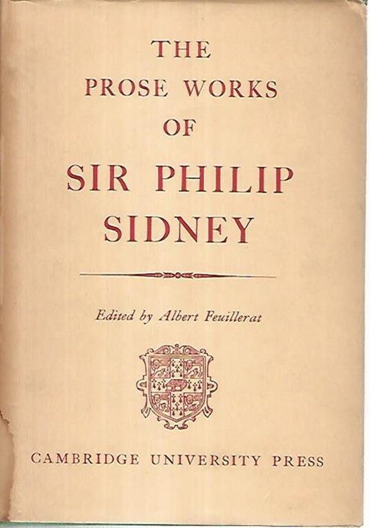 The prose works of Sir Philip Sidney - Albert Feuillerat - copertina