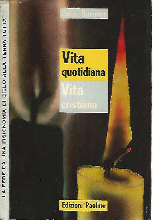 Vita quotidiana. Vita cristiana - Léon-Joseph Suenens - copertina