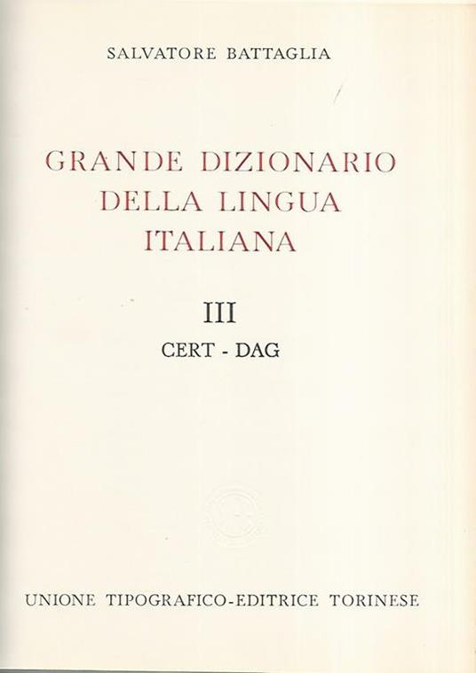 Grande dizionario della lingua italiana III Cert- Dag - Salvatore Battaglia - copertina