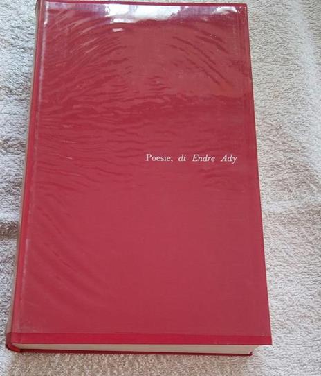 Poesie Di Endre Ady Editore Lerici 1964 Di: Endre Ady Editore Lerici 1964 - copertina