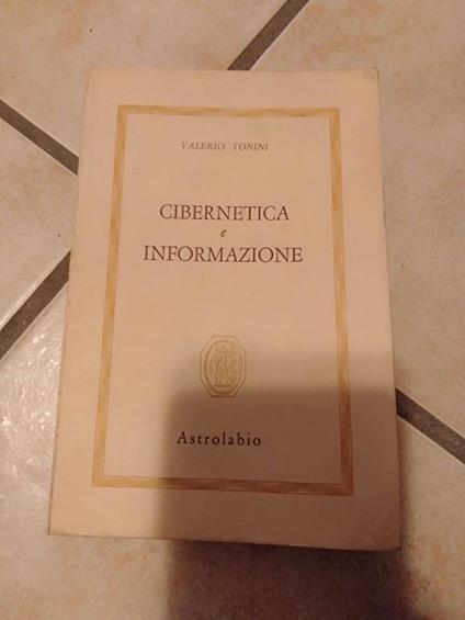 Cibernetica e informazione - Valerio Tonini - copertina