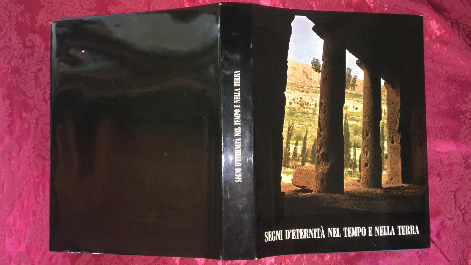 Segni d'eternità nel tempo e nella terra