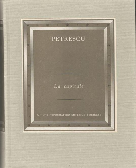La capitale. Collana: I Grandi Scrittori Stranieri, III-60 - Cezar Petrescu - copertina