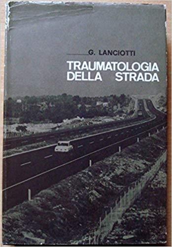 Traumatologia della strada - G. Lanciotti - copertina