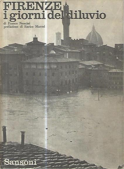 Firenze i giorni del diluvio - Franco Nencini - copertina