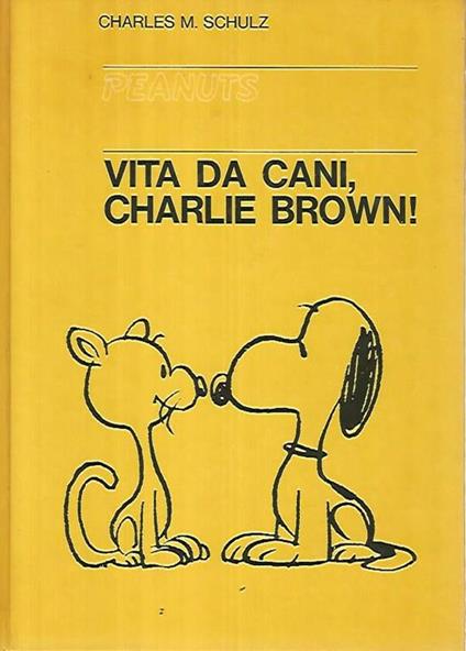 Vita da cani, Charlie Brown - Charles M. Schulz - copertina