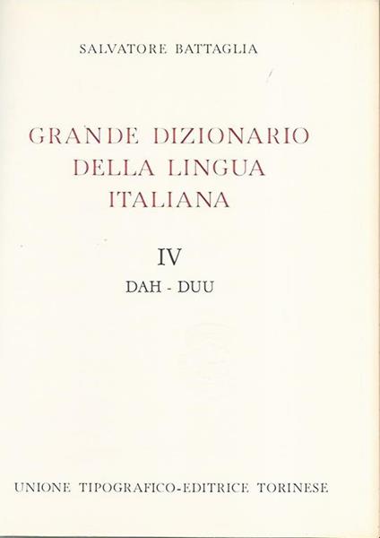 Grande dizionario della lingua italiana IV Dah- Duu - Salvatore Battaglia - copertina