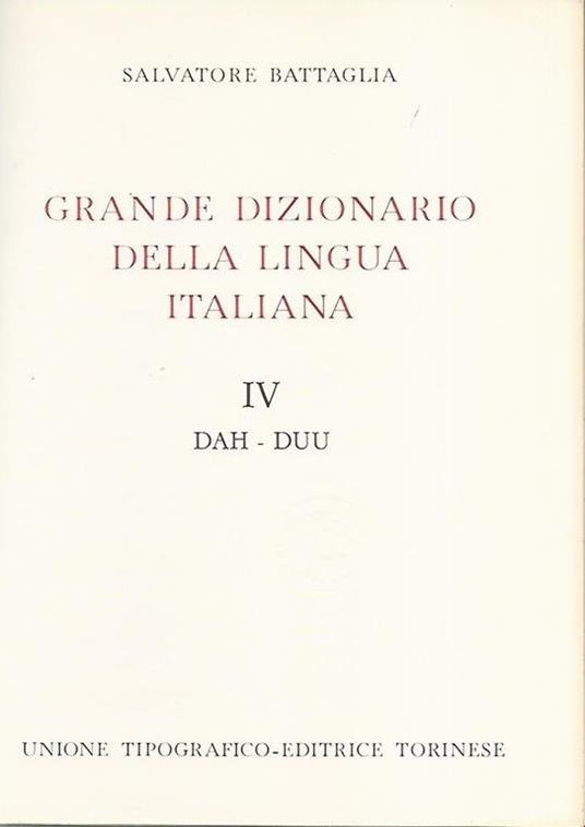 Grande dizionario della lingua italiana IV Dah- Duu - Salvatore Battaglia - copertina