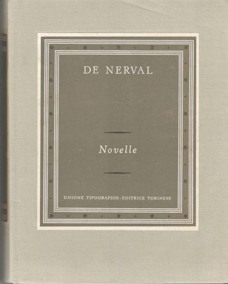 Novelle. Collana: i Grandi Scrittori Stranieri XII-287 - Gérard de Nerval - copertina