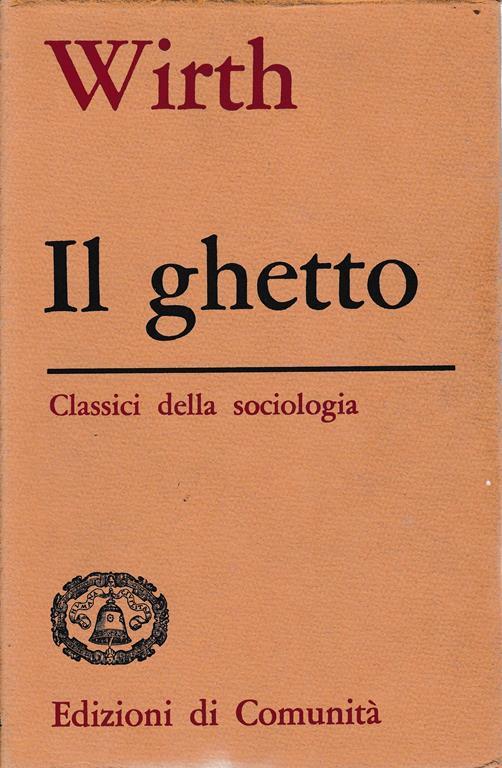 Il ghetto - Louis Wirth - copertina